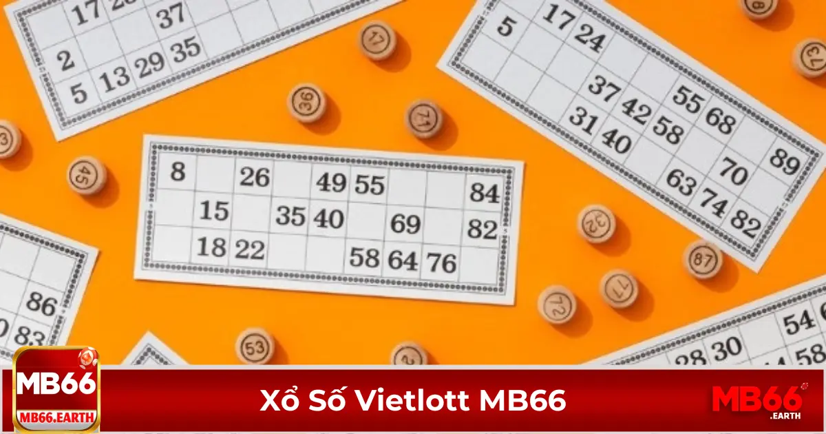Xổ số Vietlott là gì? Các loại hình Vietlott phổ biến